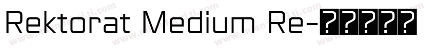 Rektorat Medium Re字体转换